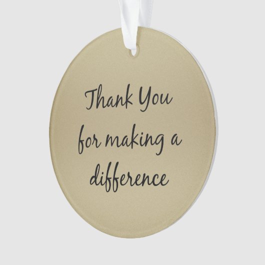 違いを作ってくれてありがとう オーナメント (正面)