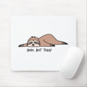 違う。今日ではない、怠惰な怠け者 マウスパッド (マウス)