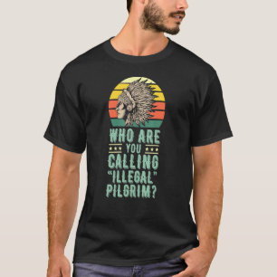 違法なプライグリム先住民アメリ Tシャツ