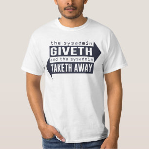 遠くになSysadmin GivethおよびTaketh Tシャツ
