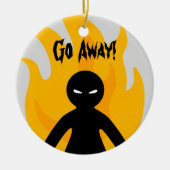 遠くにに行って下さい! 遠くにに行って下さい! セラミックオーナメント (正面)