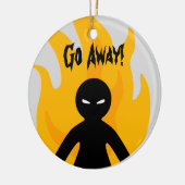 遠くにに行って下さい! 遠くにに行って下さい! セラミックオーナメント (左)