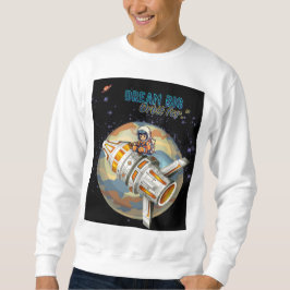 遠くの大きな軌道を夢見る スウェットシャツ