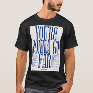遠くまで行くんだろう Tシャツ