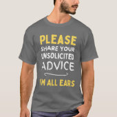 遠慮ないでアドバイスください 聞く耳持ちます f tシャツ (正面)