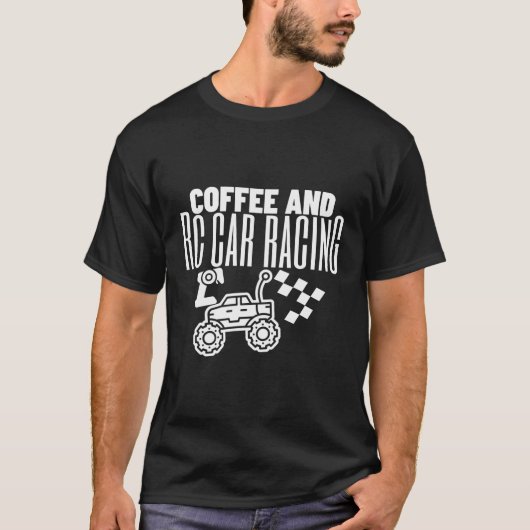 遠隔カーレーシングコーヒーとRc車 Tシャツ (正面)