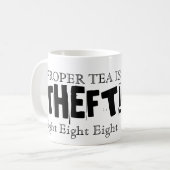 適切な茶は盗難です! コーヒーマグカップ (正面左)