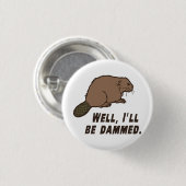 遮ぎられたビーバー 缶バッジ (正面&裏面)