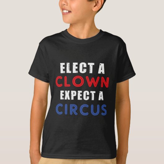 選ピエロがサーカスのデザインアンチトランプを期待 Tシャツ (正面)