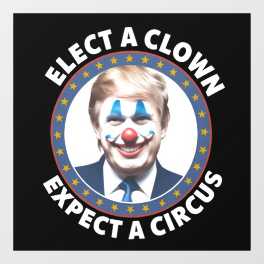 選ピエロはサーカス政治を期待しておもしろいいる ウィンドウサイン (シート)