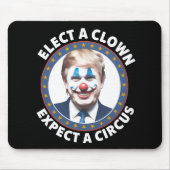 選ピエロはサーカス政治を期待しておもしろいいる マウスパッド (正面)