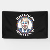 選ピエロはサーカス政治を期待しておもしろいいる 横断幕 (横)