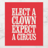 選ピエロは、政治的にアンチを誇大宣伝すると予想する ワインラベル (シングルラベル)