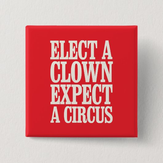 選ピエロは、政治的にアンチを誇大宣伝すると予想する 缶バッジ (正面)