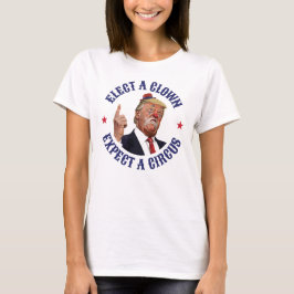 選ピエロ、サーカスを期待 – アンチトランプ Tシャツ