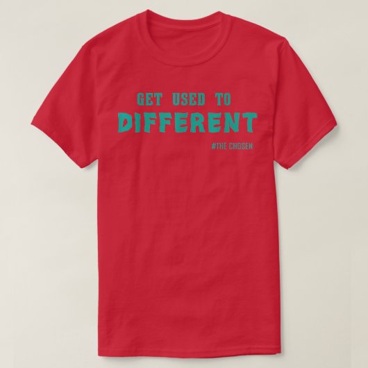 選択したシャツ違うに慣れる Tシャツ (デザイン正面)
