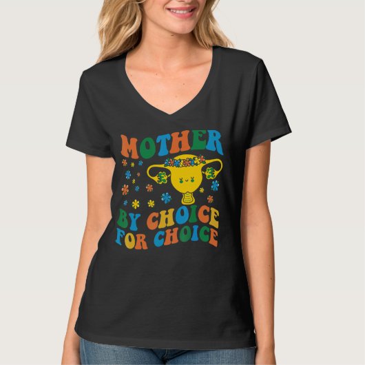 選択のための母親フェミニスト女性の権利 Tシャツ (正面)
