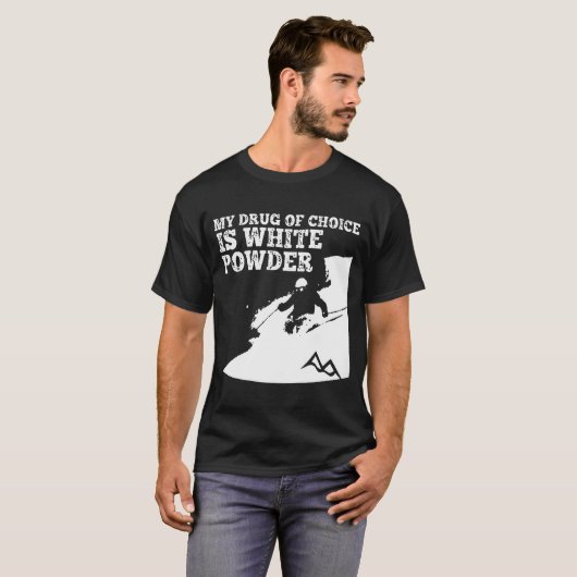 選択のです白い粉私の薬剤はスキーをします Tシャツ (正面フル)