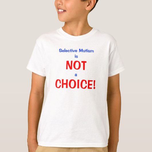 選択的無言症は選択できるものではない Tシャツ (正面)