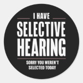 選択的聴覚の申し訳おもしろいことわざユーモアのある ラウンドシール (正面)