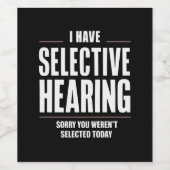 選択的聴覚の申し訳おもしろいことわざユーモアのある ワインラベル (シングルラベル)