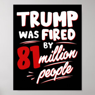 選挙おもしろいトランプは8100万人の人々によって解雇された ポスター