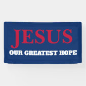 選挙のヤードサイン Jesus Our Greatest Hope 横断幕 (横)