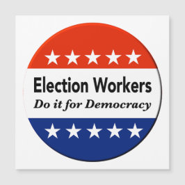 選挙労働者は民主主義のためにそれをする
