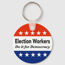 選挙労働者は民主主義のためにそれをする キーホルダー