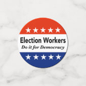 選挙労働者は民主主義のためにそれをする コンフェッティ (スモール正面)