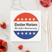 選挙労働者は民主主義のためにそれをする スタンダードランチョンナプキン (インサイチュ)