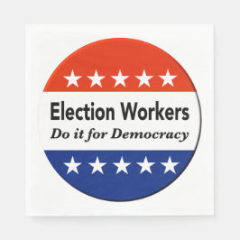 選挙労働者は民主主義のためにそれをする スタンダードランチョンナプキン