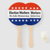 選挙労働者は民主主義のためにそれをする ハンドファン (正面&裏面)