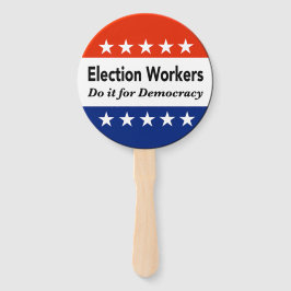 選挙労働者は民主主義のためにそれをする ハンドファン