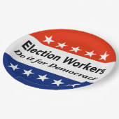 選挙労働者は民主主義のためにそれをする ペーパープレート (アングル)