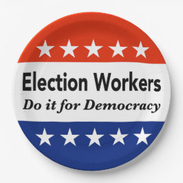 選挙労働者は民主主義のためにそれをする ペーパープレート