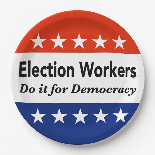 選挙労働者は民主主義のためにそれをする ペーパープレート (正面)