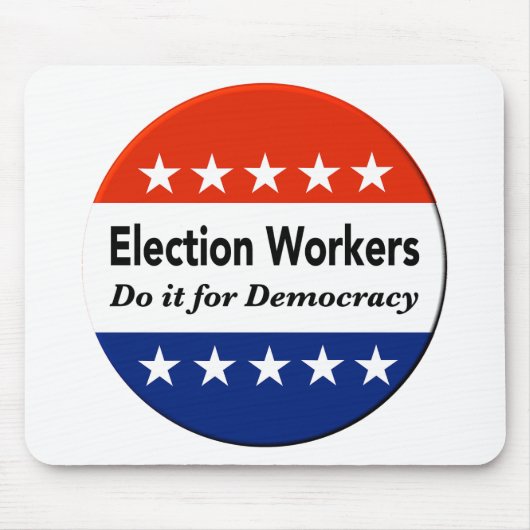 選挙労働者は民主主義のためにそれをする マウスパッド (正面)