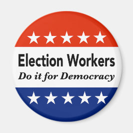 選挙労働者は民主主義のためにそれをする マグネット