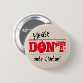 選挙2016はクリントンカスタムの文字を投票しません 缶バッジ (正面&裏面)