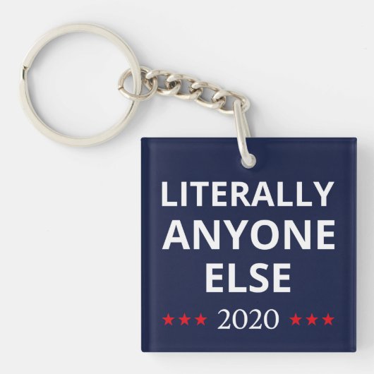 選挙2020、アンチ – トランプ – 誰でも他のII キーホルダー (正面)