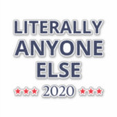 選挙2020、アンチ – トランプ – 誰でも他のII シール (正面)