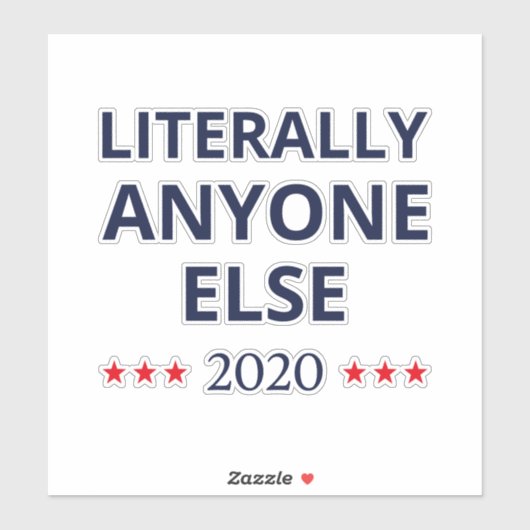 選挙2020、アンチ – トランプ – 誰でも他のII シール (シート)