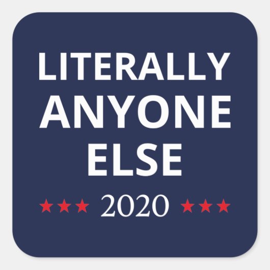 選挙2020、アンチ – トランプ – 誰でも他のII スクエアシール (正面)