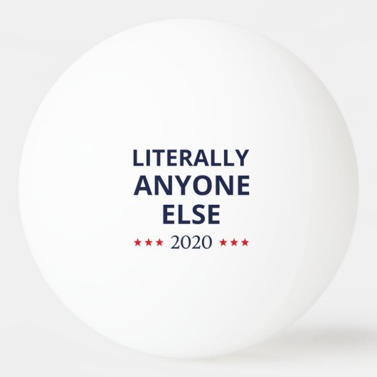 選挙2020、アンチ – トランプ – 誰でも他のII 卓球ボール (正面)