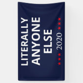 選挙2020、アンチ – トランプ – 誰でも他のII 横断幕 (縦)