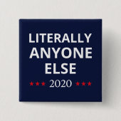 選挙2020、アンチ – トランプ – 誰でも他のII 缶バッジ (正面)