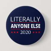選挙2020、アンチ – トランプ – 誰でも他のIII 缶バッジ (正面)