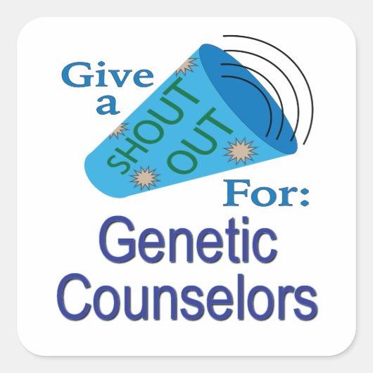 遺伝カウンセラーのために大声で叫ぶ スクエアシール (正面)