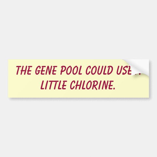遺伝子給源は少し塩素を使用できます バンパーステッカー (正面)